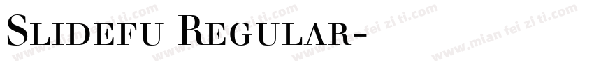 Slidefu Regular字体下载字体转换